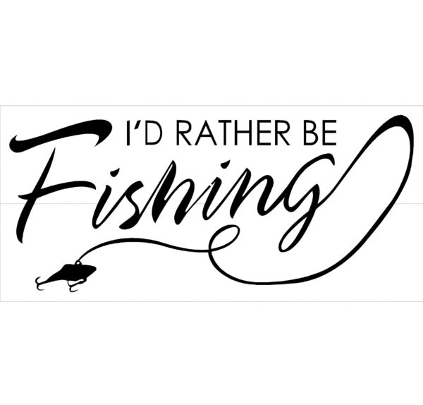 I'd Rather Be Fishing Decal - Fishing Sticker - 1252