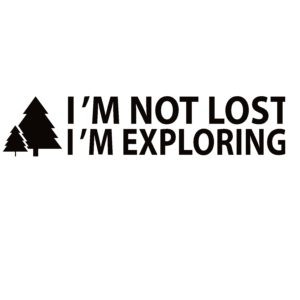 Im Not Lost I'm Exploring Decal