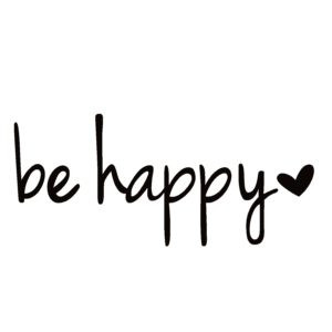 be happy Window Decal - be happy Window Sticker - 7312