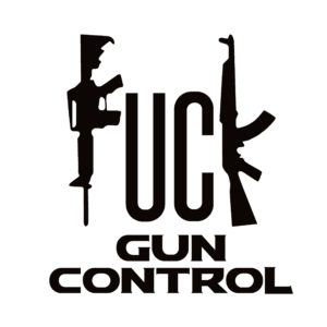 F**K Gun Control Window Decal - F**K Gun Control Window Sticker